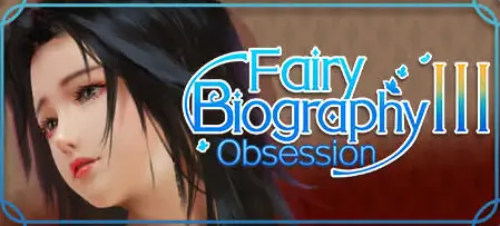 Fairy Biography 3: Obsession 官方中文版【482MB】